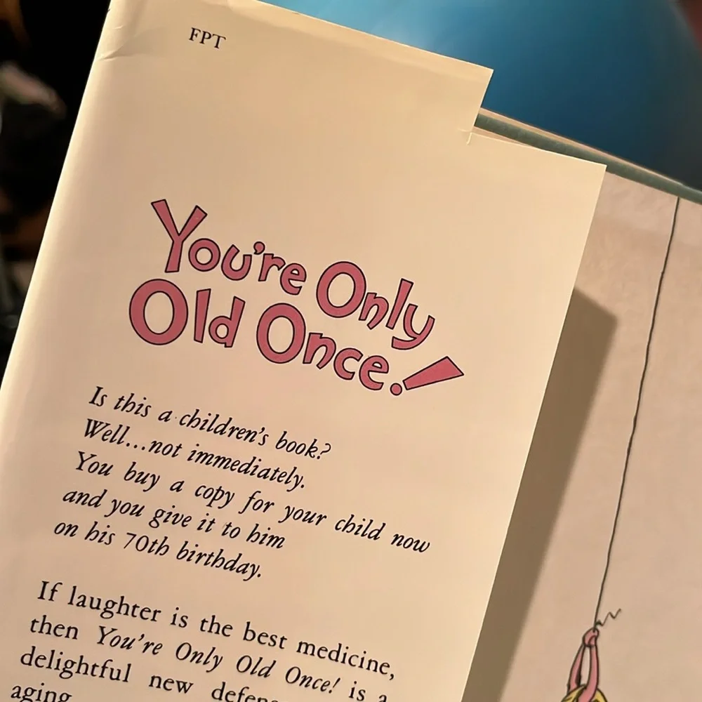 Dr. Seuss You’re Only Old Once hard cover book with dust jacket 1986